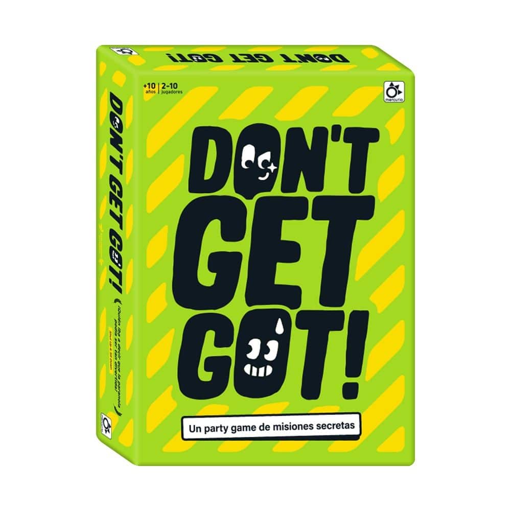 DON´T GET GOT